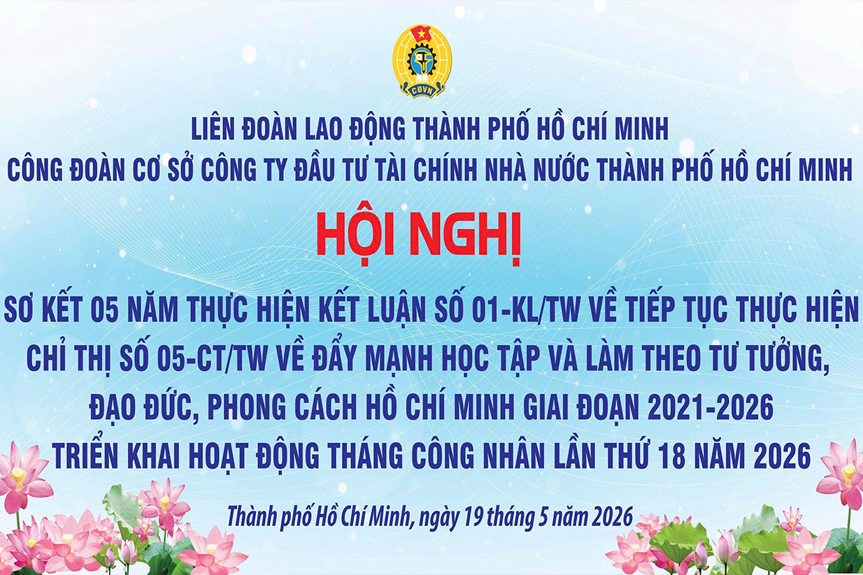 Công Đoàn HFIC tổ chức hội nghị tuyên dương tập thể, cá nhân thực hiện tốt việc học tập và làm theo tư tưởng, đạo đức, phong cách Hồ Chí Minh giai đoạn 2021 – 2026, triển khai hoạt động Tháng Công nhân lần thứ 18 năm 2026