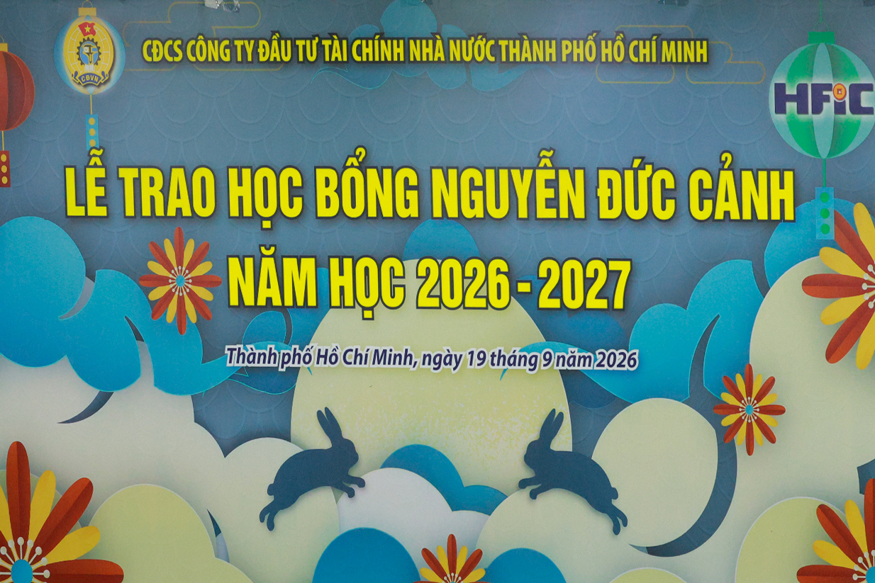 Công Đoàn HFIC tổ chức Lễ trao học bổng Nguyễn Đức Cảnh năm học 2026 - 2027